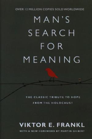 mans search for meaning - انسان در جست و جوی معنا